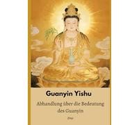 Guanyin Yishu: Abhandlung über die Bedeutung des Guanyin