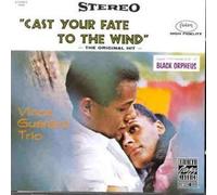 Guaraldi, Vince - Jazz Impressions Of Black Orpheus: 'CAST YOUR FATE TO THE WIND';THE ORIGINAL HIT