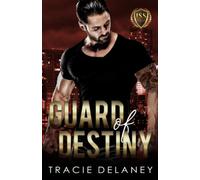 Guard of Destiny (The Intrepid Bodyguard Series)