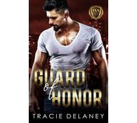 Guard of Honor (The Intrepid Bodyguard Series)