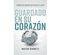 Guardado en su corazón: Cuando un corazón roto vuelve a latir