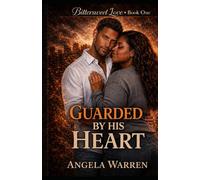 Guarded By His Heart (Bittersweet Love)