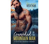 Guarded By The Mountain Man