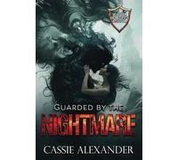 Guarded by the Nightmare -- Vom Albtraum bewacht: Monster-Sicherheitsagentur