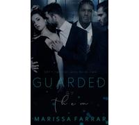 Guarded by Them: A Dark Reverse Harem Romance (Dirty Twisted Love)