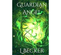 Guardian Angel: Book 2 of the ShadowGate