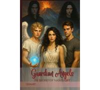 Guardian Angels: The Secret of Nash's Gift (Guardian Angels - The Complete Trilogy)