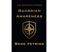 Guardian Awareness: How to Spot Trouble Before It Spots You (The Guardian Series)