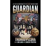 Guardian: Life in the Crosshairs of the CIA's War on Terror