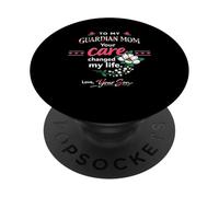 Guardian Mom Appreciation From Son Floral Love Quote PopSockets Adhesive PopGrip