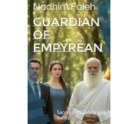 Guardian of Empyrean: Sacrifice for family and purity