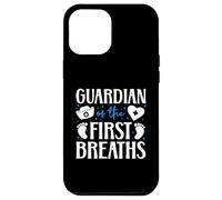 Guardian Of The First Breaths L&D OB Nurse Quote Case for iPhone 12 Pro Max