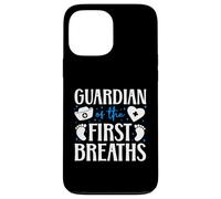 Guardian Of The First Breaths L&D OB Nurse Quote Case for iPhone 13 Pro Max
