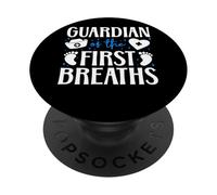 Guardian Of The First Breaths L&D OB Nurse Quote PopSockets Adhesive PopGrip