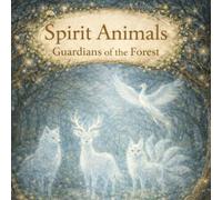 Guardian of the white Forest: Spirit Animals
