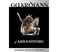 Guardians of Arranmore: WunderKeys Teen Celtic Piano Solos