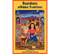 Guardians of Hidden Traditions (Western Sephardic Traditions)