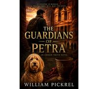 Guardians of Petra (The Unseen Truth Series)