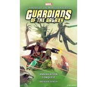 Guardians of the Galaxy - Annihilation: Conquest: Annihilation Prose Novel