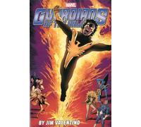 Guardians Of The Galaxy By Jim Valentino Volume 2