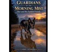 Guardians of the Morning Mist: Thor and his Faithful Friends