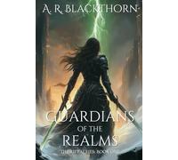 Guardians of the Realms: The Rift Series: Book One