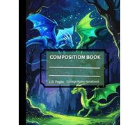 Guardians of the Star Forest - Fantasy Dragon Composition Notebook | College Ruled | 110 Pages | 7.5” x 9.25”| Gift for students: Where Fantasy Dragons Meet Under the Stars