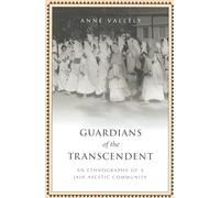 Guardians of the Transcendent: An Ethnography of a Jain Ascetic Community (Anthropological Horizons)
