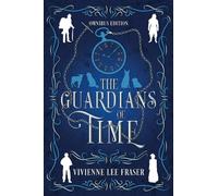 Guardians of Time Omnibus: A Time Travel Portal Adventure (The Guardians of Time)