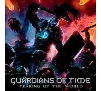 Guardians Of Time - Tearing Up The World (Ltd.Digi)