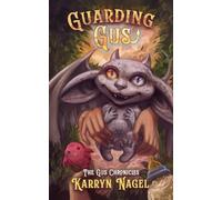 Guarding Gus: Cozy fantasy | Ages 13+ | LGBTQIA+ rep, Book 1 of 3 The Gus Chronicles | positive masculinity