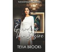 Guarding Her Desire: A lesbian/Sapphic Bodyguard Romance: 2 (The Bodyguard's Promise)