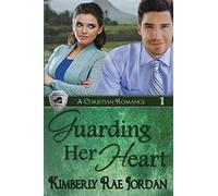 Guarding Her Heart: A Christian Romance: Volume 1 (BlackThorpe Security)