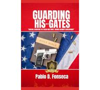 GUARDING HIS GATES vol 2: Biblical Structure to a Solid End Times Church Security Development/ Faith Under Fire