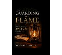 Guarding the Flame: Self-care Strategies for Pastors