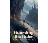 Guarding the Gates Part Two: Nehemiah's Nine Gates (Perilous Times)