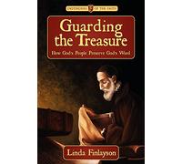 Guarding the Treasure: How God's People Preserve God's Word (Biography)