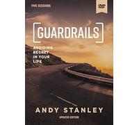 Guardrails Video Study: Avoiding Regret in Your Life – Updated Edition – DVD