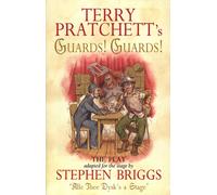Guards! Guards!: The Play