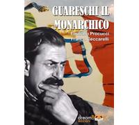 Guareschi il monarchico. Puccini e Pisa (Vol. 2)