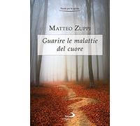 Guarire le malattie del cuore. Itinerario quaresimale