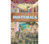 Guatemala Blank Travel Journal: Lightweight 5x8 Notebook with Unlined Cream Pages for Writing, Sketching & Capturing Your Central American Adventures