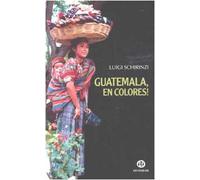 Guatemala, en colores!