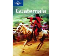 Guatemala (Lonely Planet Country Guides)