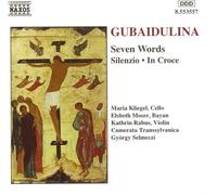 Soloists:Cam Transsylvanica - GUBAIDULINA: Seven Words / Silenzio / In Croce