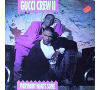 GUCCI CREW 2 - Gucci Crew II - Everybody Wants Some - BCM Records - BCM 33334