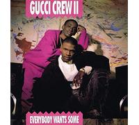 Gucci Crew II - Everybody wants some / Vinyl record [Vinyl-LP]
