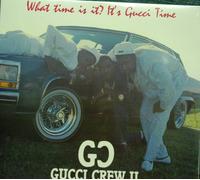 Gucci Crew II - What Time Is It [VINYL]