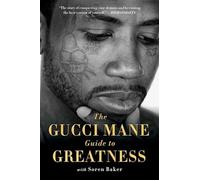 Gucci Mane The Gucci Mane Guide to Greatness (Paperback) (US IMPORT)