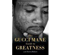 The Gucci Mane Guide to Greatness by Gucci Mane (English) Paperback Book